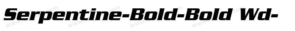 Serpentine-Bold-Bold Wd字体转换